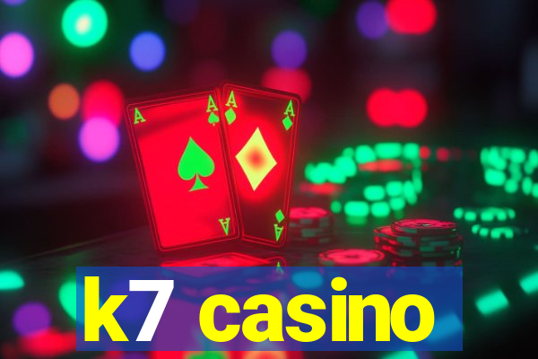 k7 casino